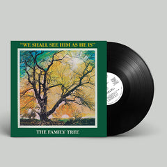 The Family Tree | We Shall See Him As He Is - RSD2024 on sale 8pm Monday 24th April