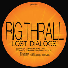 Rig Thrall | Lost Dialogs