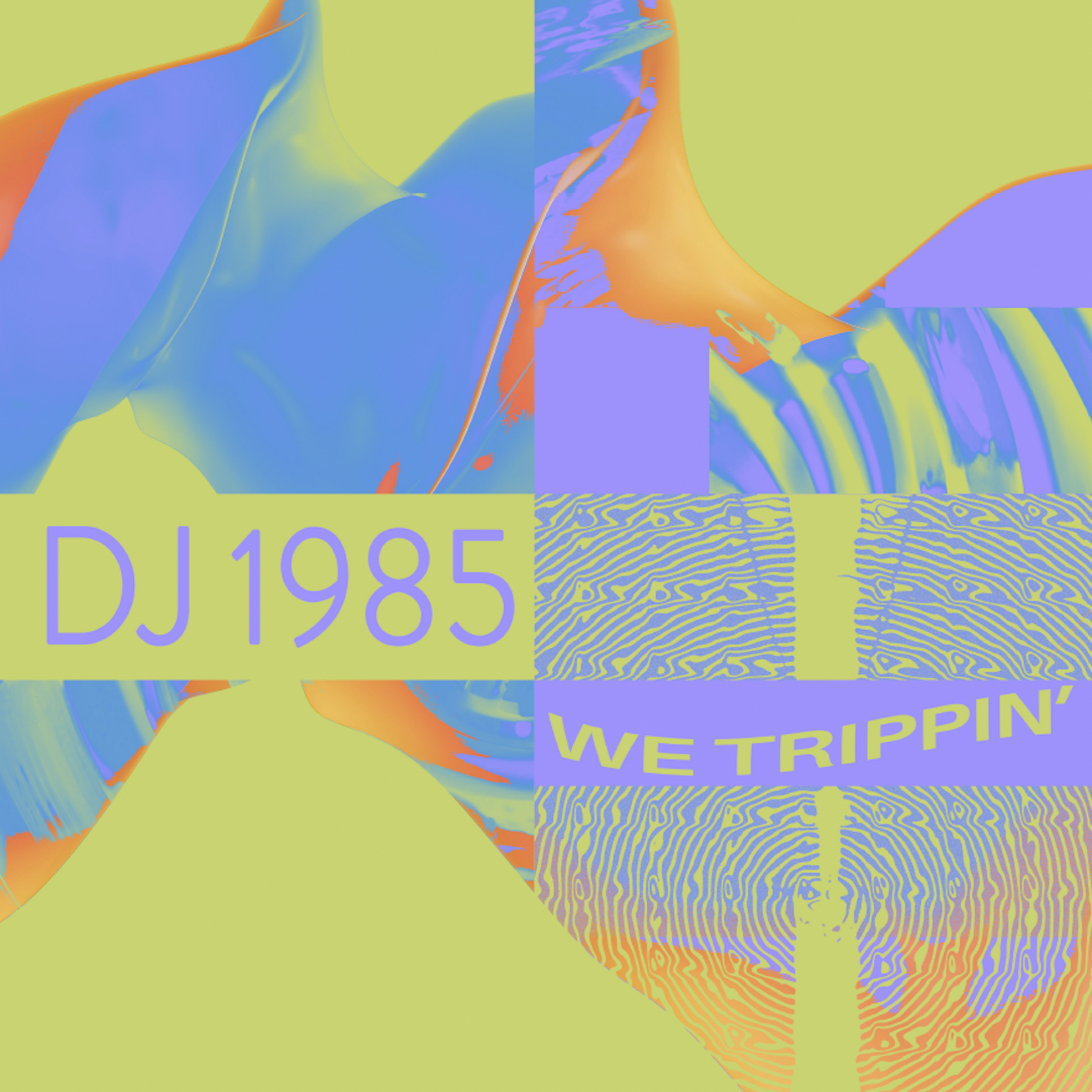 DJ 1985 | We Trippin'