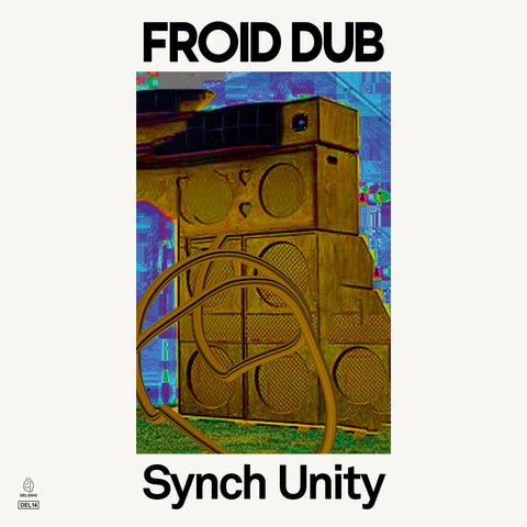 Froid Dub | Synch Unity