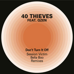 40 Thieves feat Qzen | Don’t Turn It Off