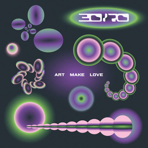 30/70 | Art Make Love