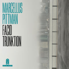 Marcellus Pittman | Facid Trunktion