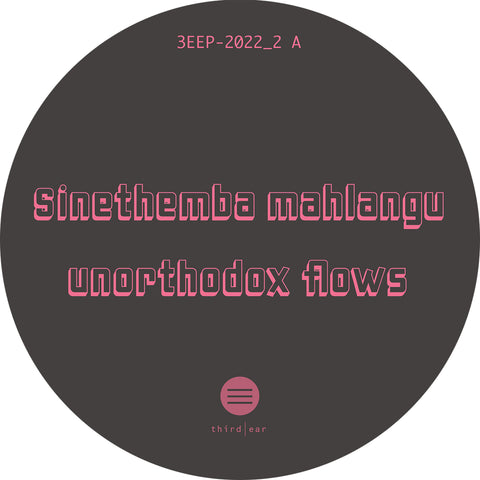 Sinethemba Mahlangu | Unorthodox Flows EP
