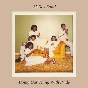 You added <b><u>Al Dos Band | Doing Our Thing With Pride</u></b> to your cart.
