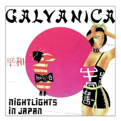 Galvanica | Nightlights in Japan