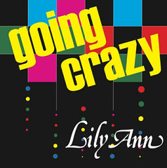 Lily Ann | Going Crazy