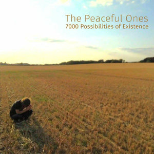 You added <b><u>The Peaceful Ones | 7000 Possibilities Of Existence</u></b> to your cart.