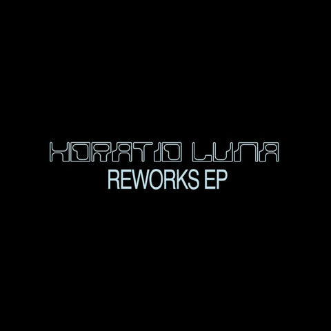 Horatio Luna | Reworks