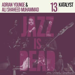 Katalyst, Ali Shaheed Muhammad & Adrian Younge | Jazz Is Dead 13
