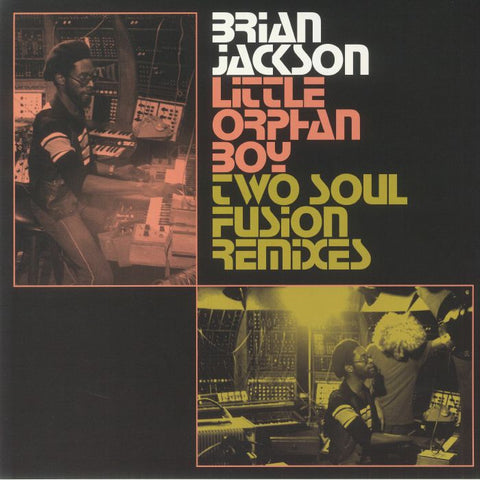 Brian Jackson | Little Orphan Boy: The Two Soul Fusion Remixes