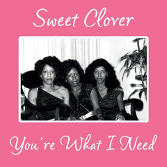 Sweet Clover | You're What I Need