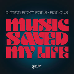 Dimitri From Paris x Fiorious | Music Saved My Life