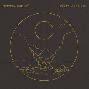 You added <b><u>Matthew Halsall | Salute to the Sun</u></b> to your cart.