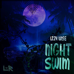 Izzy Wise | Night Swim