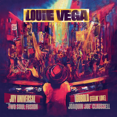 Louie Vega | Joy Universal / Igobolo