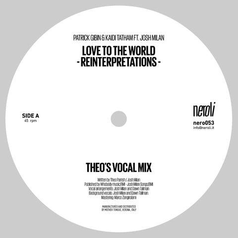 Patrick Gibin & Kaidi Tatham Ft. Josh Milan | Love to the World (Theo Parrish Reinterpretations)