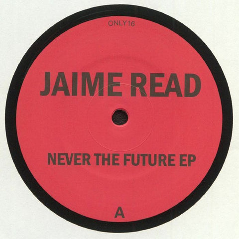 Jaime Read | Never The Future EP