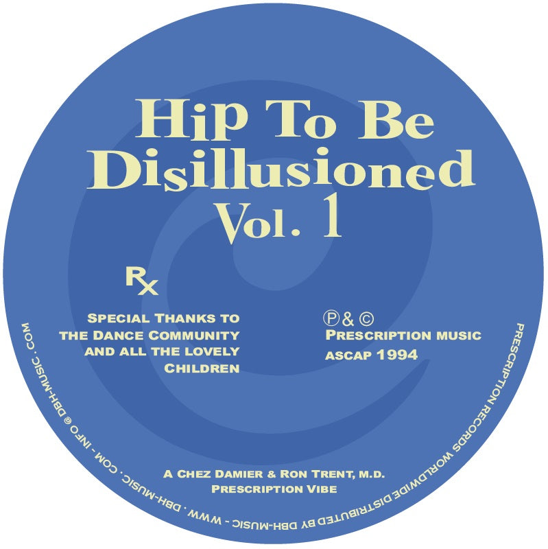 Chez Damier & Ron Trent | Hip To Be Disillusioned Vol. 1