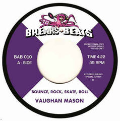 Vaughan Mason / Bad Bascomb | Bounce Rock Skate Roll