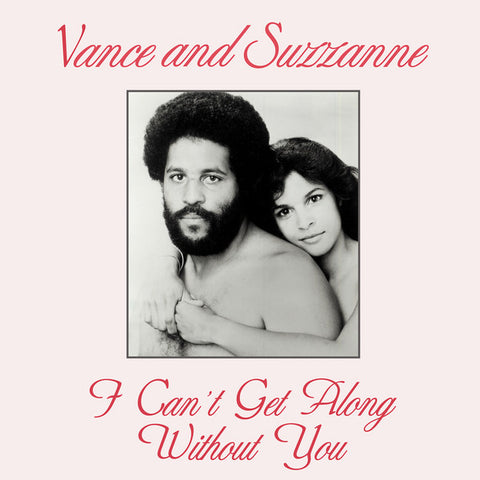 Vance And Suzzanne | I Can't Get Along Without You