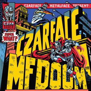 Czarface MF Doom | Super What