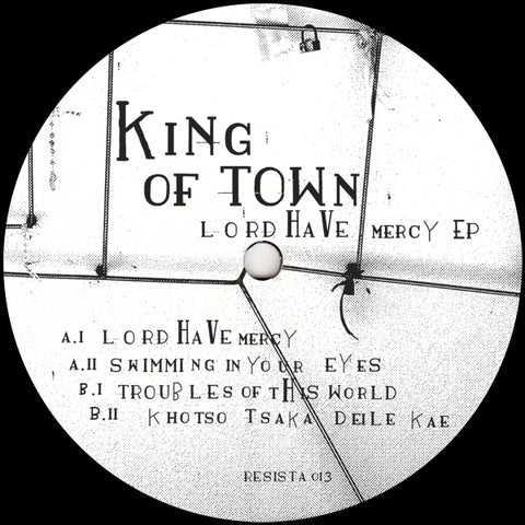 King Of Town | Lord Have Mercy Ep