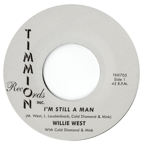 Willie West | I'm Still A Man