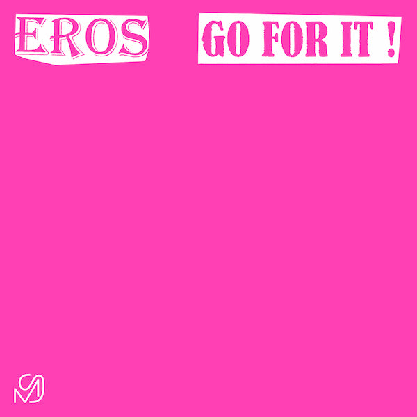 Eros | Go For It!