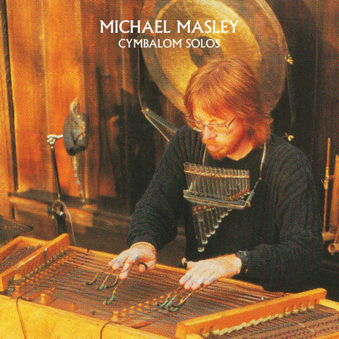 Michael Masley | Cymbalom Solos