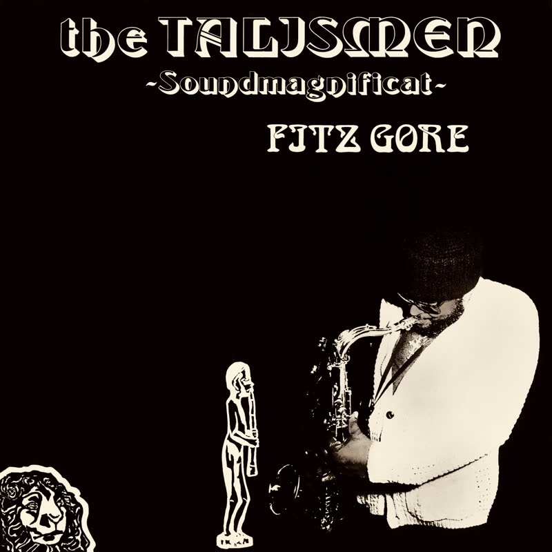 Fitz Gore & The Talismen | Soundmagnificat