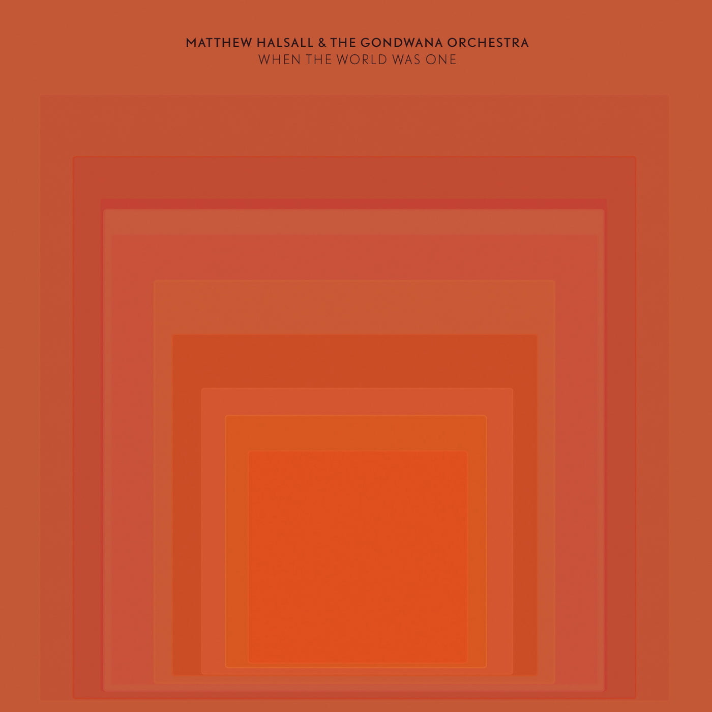 Matthew Halsall & The Gondwana Orchestra | When The World Was One