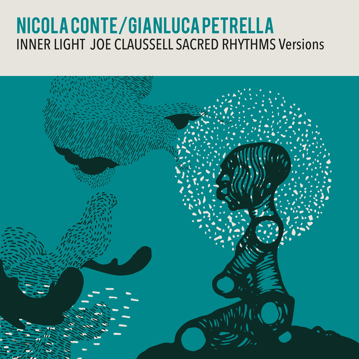 Nicola Conte & Gianluca Petrella | Inner Light - Joe Claussell Sacred ...
