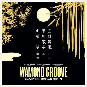 You added <b><u>Kiyoshi Yamaya, Toshiko Yonekawa & Kifu Mitsuhashi | Wamono Groove: Shakuhachi & Koto Jazz Funk '76</u></b> to your cart.