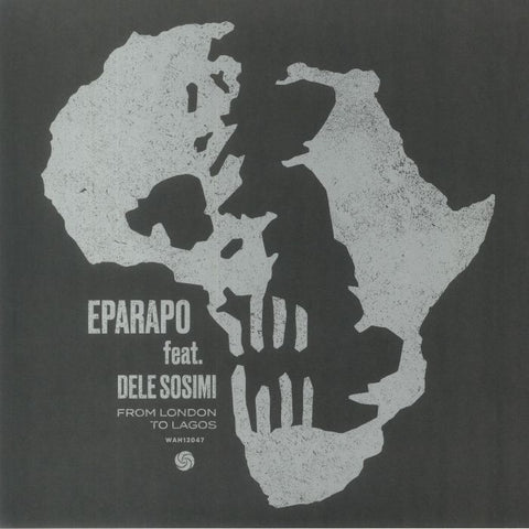 Eparapo | From London To Lagos (Remixes)