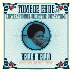 Tomede Ehue and Tp Orchestre Poly-rythm | Bella Bello