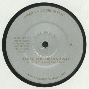 Omar S & Andre Foxxe | The First One Hundred / Dance Your Blues Away