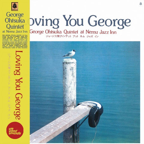 George Ohtsuka Quintet | Loving You George