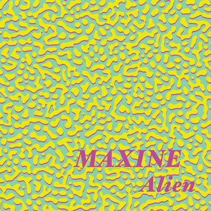 You added <b><u>Maxine | Alien - repress Expected 25th June</u></b> to your cart.