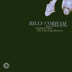Billy Cobham Featuring Novecento | Interactive (Louie Vega Remixes)