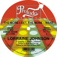 Lorraine Johnson | The More I Get, The More I Want / Feed The Flame