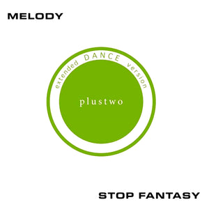 You added <b><u>Plustwo | Melody / Stop Fantasy</u></b> to your cart.