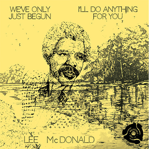 Lee McDonald | We’ve Only Just Begun / I’ll Do Anything For You - RSD2021