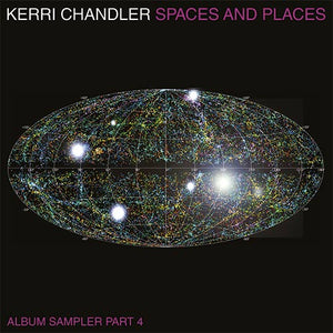 You added <b><u>Kerri Chandler | Spaces and Places: Album Sampler 4</u></b> to your cart.