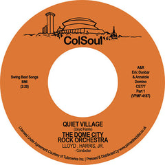 The Dome City Rock Orchestra | Quiet Village Pt 1 / Quiet Village Pt 2 - RSD2023