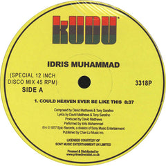 Idris Muhammad | Could Heaven Ever Be Like This / Tasty Cakes & Turn This Mutha Out