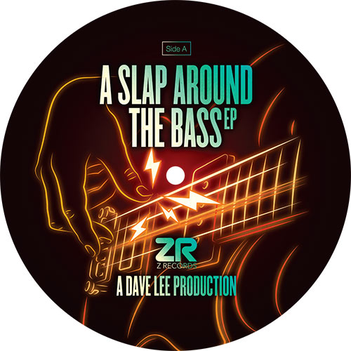 Dave Lee | A Slap Around The Bass EP