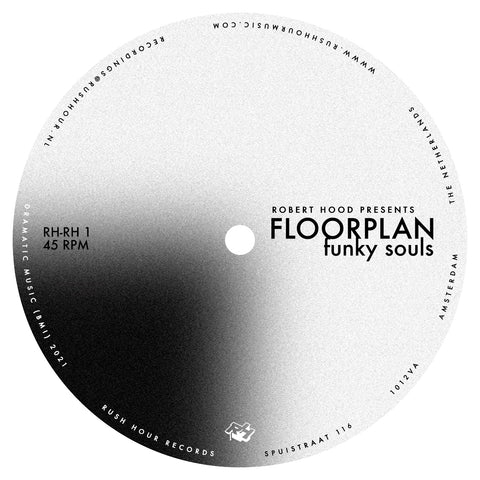 Robert Hood presents Floorplan | Funky Souls