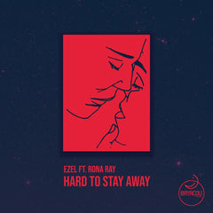 Ezel feat. Rona Ray | Hard To Stay Away