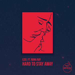 You added <b><u>Ezel feat. Rona Ray | Hard To Stay Away</u></b> to your cart.